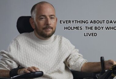 Everything About David Holmes: The Boy Who Lived