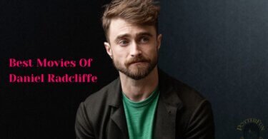 Most Happening Movies of Daniel Radcliffe Ranked